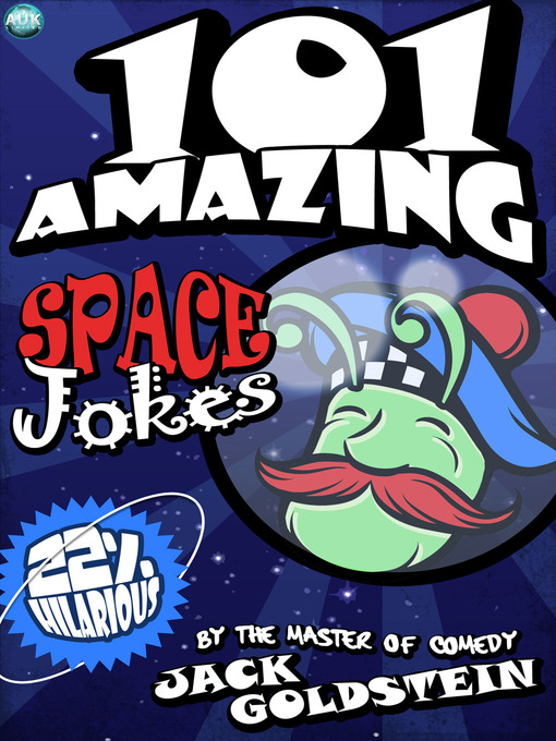Title details for 101 Amazing Space Jokes by Jack Goldstein - Wait list
